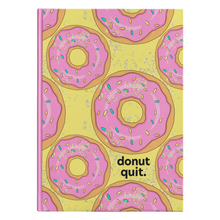 Load image into Gallery viewer, Hardcover Journal - Donut Quit
