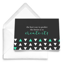 Load image into Gallery viewer, Notecards - The Best Way to Predict the Future is to Create it