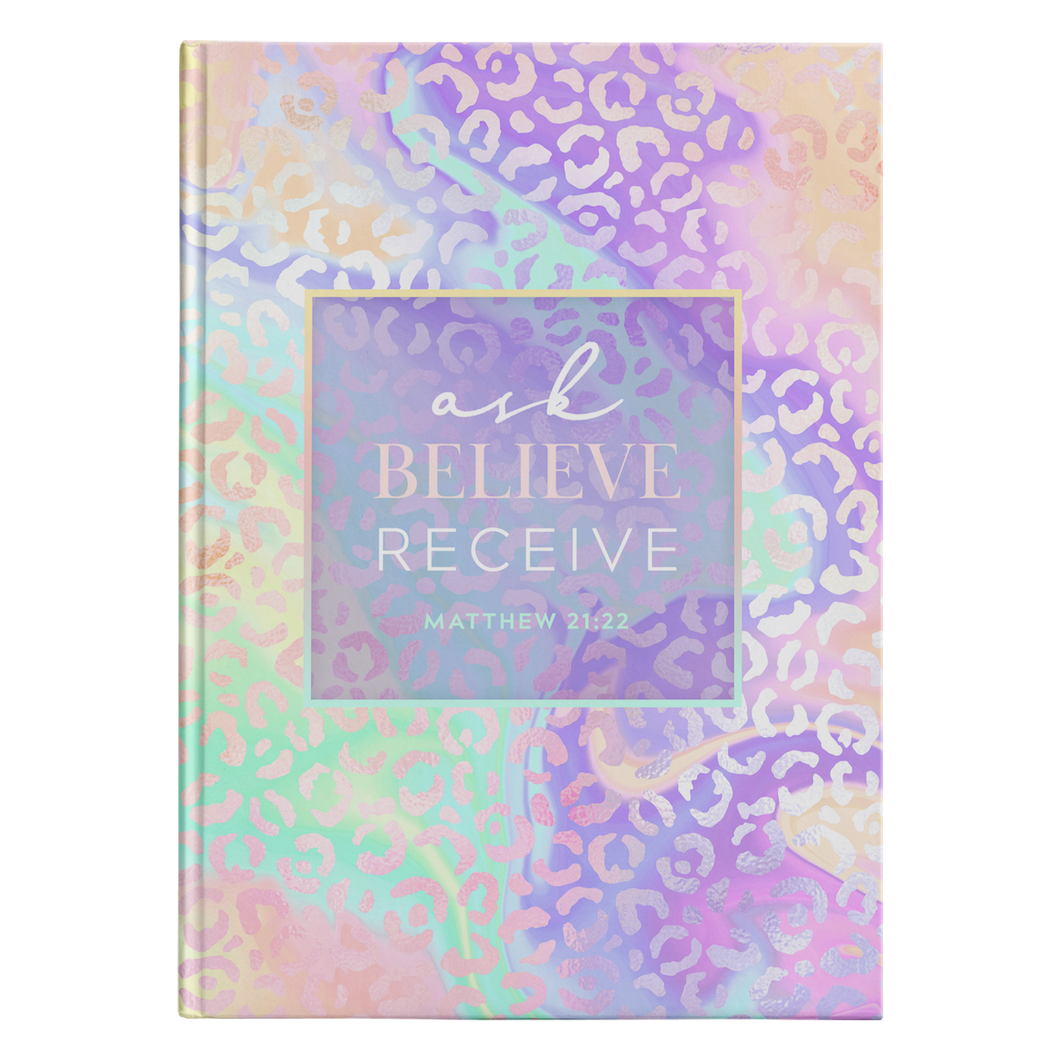 Hardcover Journal - Ask, Believe, Receive